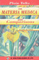Plain Talks on Materia Medica with Comparison / Willard Ide Pierce