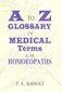A-Z Glossery of Medical Terms for Homoeopaths / P.S. Rawat