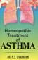 Homoeopathic Treatment of Asthma / M. S. Sivaraman