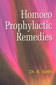 Homoeo Prophylactic Remedies / B. Sethi