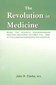 The Revolution in Medicine / John Henry Clarke