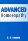 Advanced Homoeopathy / K.D. Kanodia Advanced Homoeopathy / K.D. Kanodia