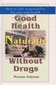 Good Health Naturally / Norman Jollyman