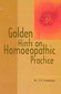 Golden Hints of Homeopathic Practice / T. P. Chatterjee