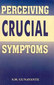 Perceiving Crucial Symptoms / S.M. Gunavante