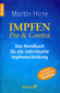 Martin Hirte: Impfen - Pro & Contra