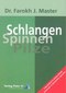Farokh J. Master: Schlangen / Spinnen / Pilze