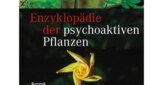 Enzyklopädie der psychoaktiven Pflanzen / Christian Rätsch