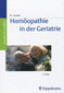Hom&ouml;opathie in der Geriatrie / Willibald Gawlik