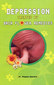 Depression treated by Bach flower Remedies / Rajeev Saxena Depression treated by Bach flower Remedies / Rajeev Saxena