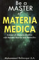 Be a Master of Materia Medica / Muhammed Rafeeque