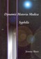 Dynamic Materia Medica - Syphilis / Jeremy Sherr