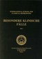 Besondere Klinische Fälle / Alfons Geukens Besondere Klinische Fälle / Alfons Geukens