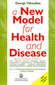A new model for Health and Disease