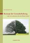 Konzept der Gesunderhaltung - oder wie reduzieren Sie das Risiko Krebs ? / Friedrich P. Graf