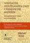 Westliche Heilpflanzen und Chinesische Medizin / Jeremy Ross