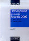 Homöopathie-Seminar Schweiz 2002 Band VII / Sanjay Sehgal / Yogesh Sehgal Homöopathie-Seminar Schweiz 2002 Band VII / Sanjay Sehgal / Yogesh Sehgal