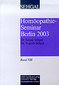 Homöopathie-Seminar Berlin 2003 Band VIII / Sanjay Sehgal / Yogesh Sehgal Homöopathie-Seminar Berlin 2003 Band VIII / Sanjay Sehgal / Yogesh Sehgal