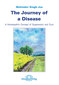 The Journey of a Disease - Hardcover