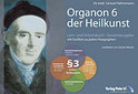Samuel Hahnemann: Organon 6 der Heilkunst Gesamtausgabe - erstmals als VIERFARBIGES Lern- und Arbeitsbuch