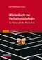 Wörterbuch zur Verhaltensbiologie der Tiere und des Menschen / Rolf Gattermann