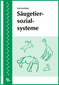 Säugetiersozialsysteme / Udo Ganslosser Säugetiersozialsysteme / Udo Ganslosser