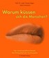 Warum küssen sich die Menschen / Gustav Jaeger / Selma Grönbeck Warum küssen sich die Menschen / Gustav Jaeger / Selma Grönbeck