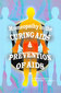 Homeopathy in the Curing Aids & Prevention of Aids / Thomas Cotter