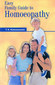 Easy family guide to homoeopathy / Karunakaran
