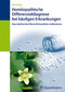 Homöopathische Differenzialdiagnose bei häufigen Erkrankungen / Eva Lang