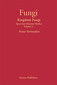Kingdom Fungi - Spectrum Materia Medica Volume 2 / Frans Vermeulen