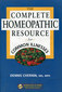 The Complete Homeopathic Resource for Common Illnesses / Dennis Chernin