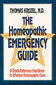 The Homeopathic Emergency Guide / Thomas Kruzel