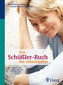 Das Sch&uuml;&szlig;ler-Buch der Lebenskunst / Feichtinger / Niedan-Feichtinger