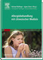 Allergiebehandlung mit chinesischer Medizin / Agnes Fatrai / Michael Wullinger