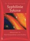 Miasmenkurs 1: Syphilinie und Sykose / Rosina Sonnenschmidt