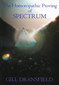 The Homoeopathic Proving of Spectrum / Gill Dransfield