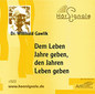 Dem Leben Jahre geben, den Jahren Leben geben - CD