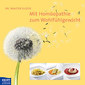 Mit Homöopathie zum Wohlfühlgewicht / Walter Glück