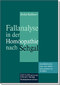 Fallanalyse in der Hom&ouml;opathie nach Sehgal   / Detlef Rathmer