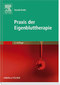 Praxis der Eigenbluttherapie / Harald Krebs