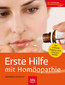 Erste Hilfe mit Homöopathie / Manfred Bocksch Erste Hilfe mit Homöopathie / Manfred Bocksch