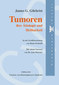 J.G. Gilchrist: Tumoren - ihre Ätiologie und Heilbarkeit