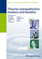 Theorien osteopathischen Denkens und Handelns / Torsten Liem / Peter Sommerfeld / Peter Wührl Theorien osteopathischen Denkens und Handelns / Torsten Liem / Peter Sommerfeld / Peter Wührl