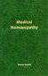 Medical Homoeopathy / Steve Smith