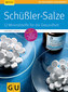 Schüßler-Salze 12 Mineralstoffe  für die Gesundheit