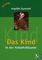 Das Kind in der Naturheilkunde / Angelika Szymczak
