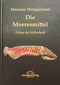 Die Meeresmittel in der Homöopathie - Mängelexemplar / Massimo Mangialavori
