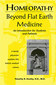 Homeopathy: Beyond Flat Earth Medicine / Dooley, Timothy