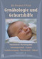 Gynäkologie und Geburtshilfe. Intensivkurs Homöopathie. 